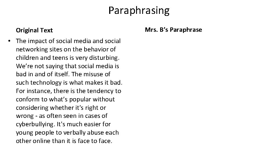 Paraphrasing Original Text • The impact of social media and social networking sites on