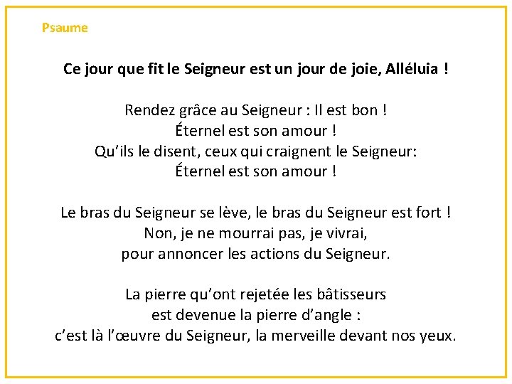 Psaume Ce jour que fit le Seigneur est un jour de joie, Alléluia !