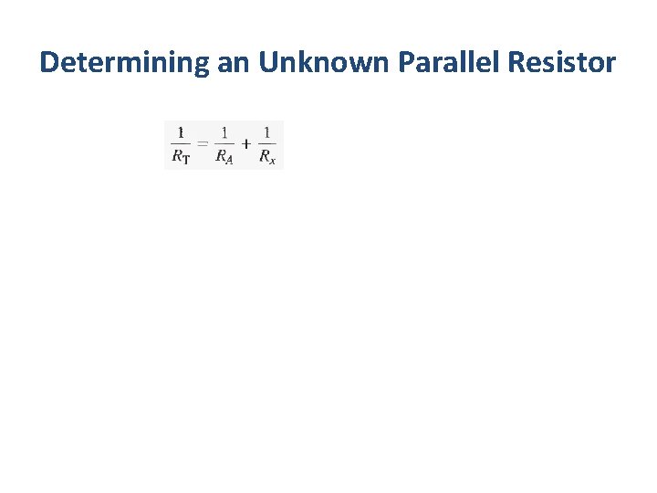 Determining an Unknown Parallel Resistor 