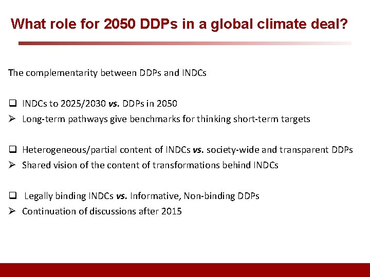 What role for 2050 DDPs in a global climate deal? The complementarity between DDPs
