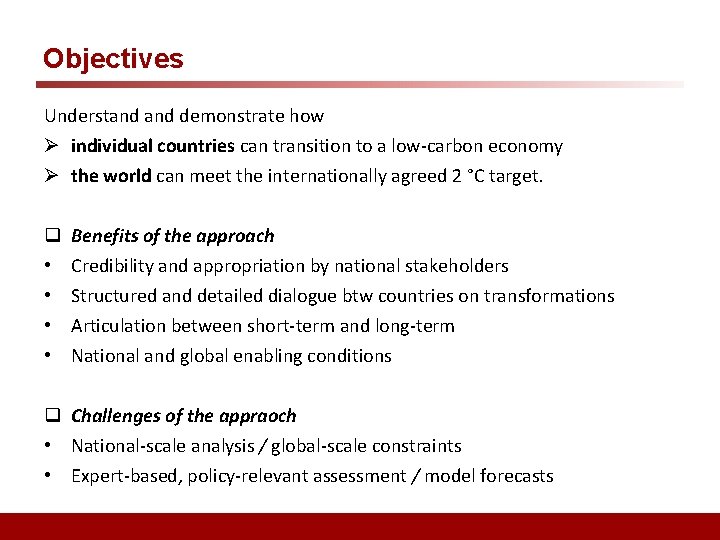 Objectives Understand demonstrate how Ø individual countries can transition to a low-carbon economy Ø