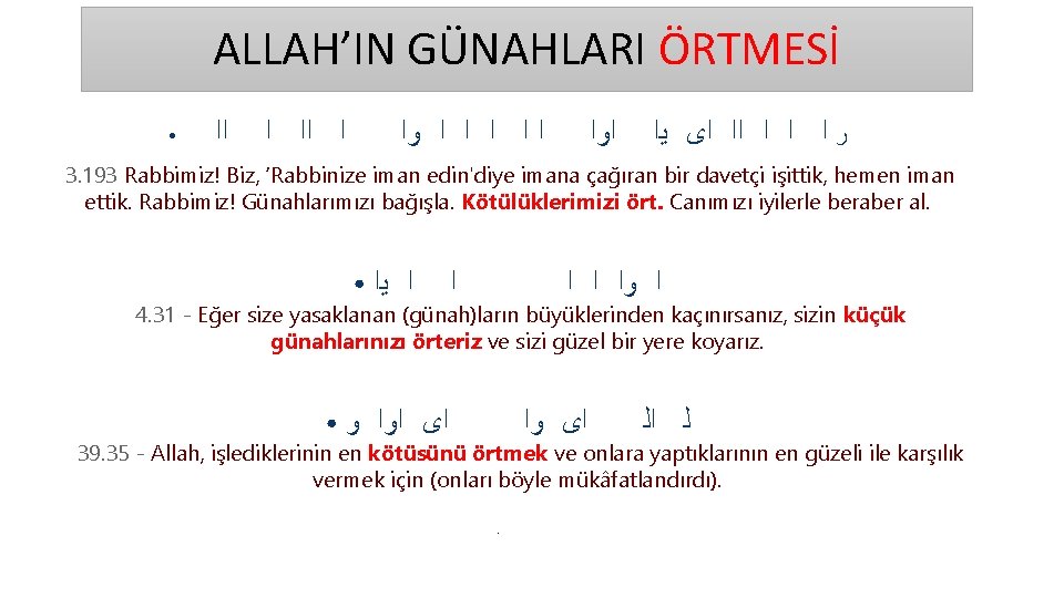 ALLAH’IN GÜNAHLARI ÖRTMESİ ● ﺍﺍ ﺍ ﺍﺍ ﺍ ﺍ ﻭﺍ ﺍﻭﺍ ﺭ ﺍ ﺍﺍ