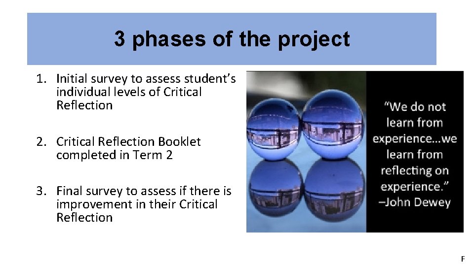 3 phases of the project 1. Initial survey to assess student’s individual levels of