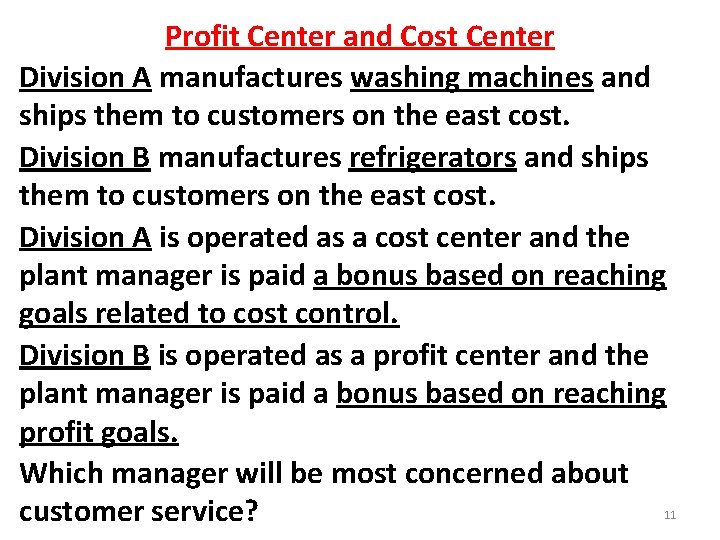 Profit Center and Cost Center Division A manufactures washing machines and ships them to