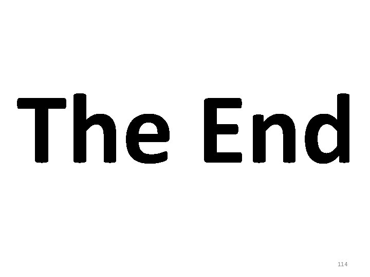 The End 114 