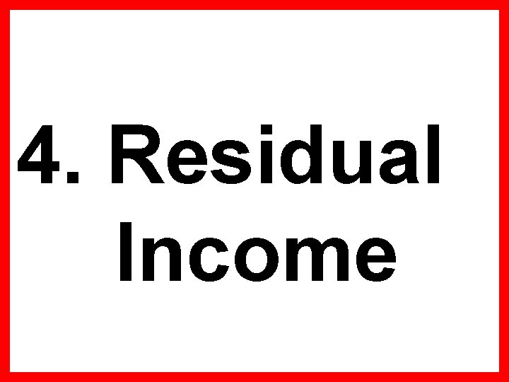 4. Residual Income 