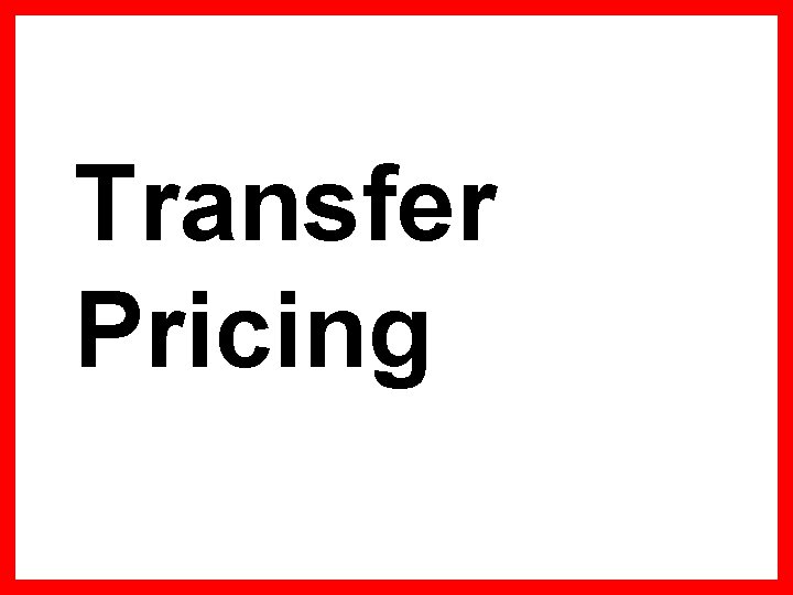 Transfer Pricing 