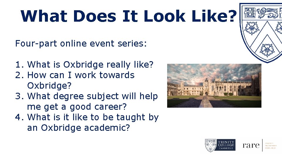 What Does It Look Like? Four-part online event series: 1. What is Oxbridge really