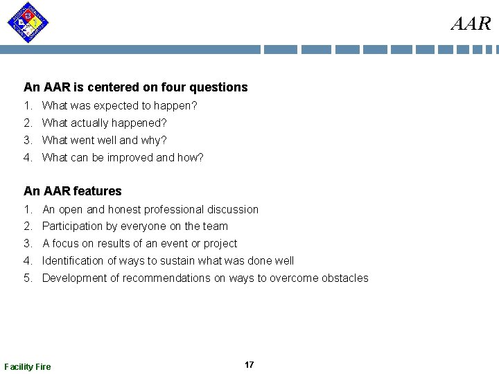 AAR An AAR is centered on four questions 1. What was expected to happen? AAR An AAR is centered on four questions 1. What was expected to happen?