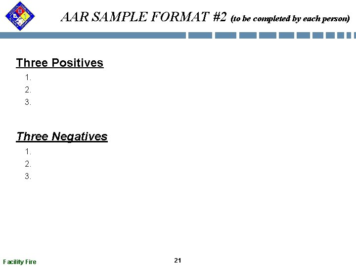 AAR SAMPLE FORMAT #2 (to be completed by each person) Three Positives 1. 2. AAR SAMPLE FORMAT #2 (to be completed by each person) Three Positives 1. 2.