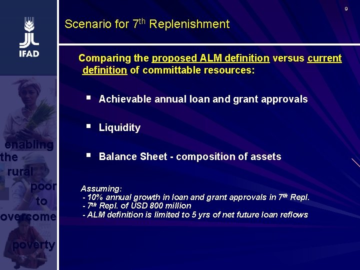 9 Scenario for 7 th Replenishment Comparing the proposed ALM definition versus current definition