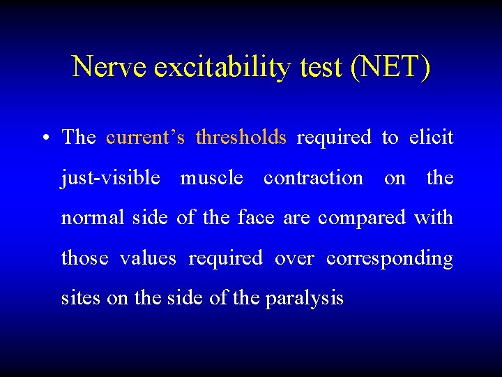 Nerve excitability test (NET) • The current’s thresholds required to elicit just-visible muscle contraction