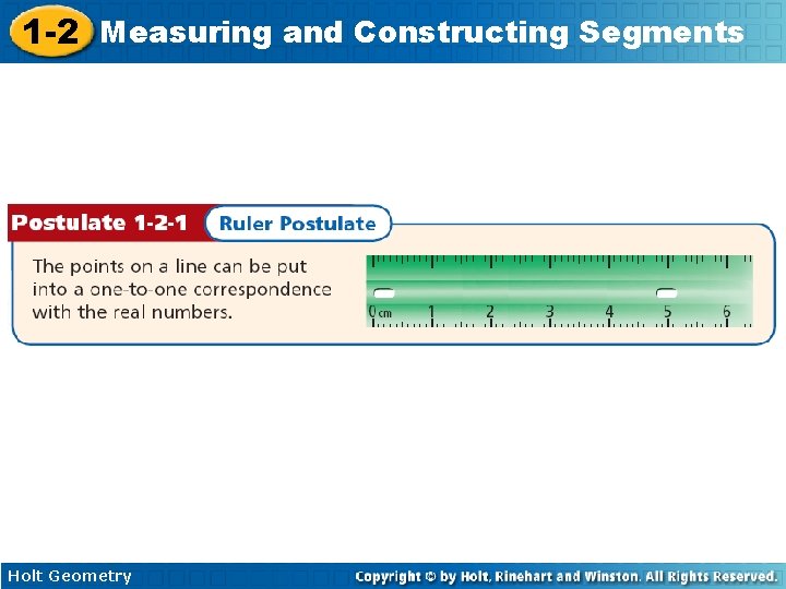 1 -2 Measuring and Constructing Segments Holt Geometry 