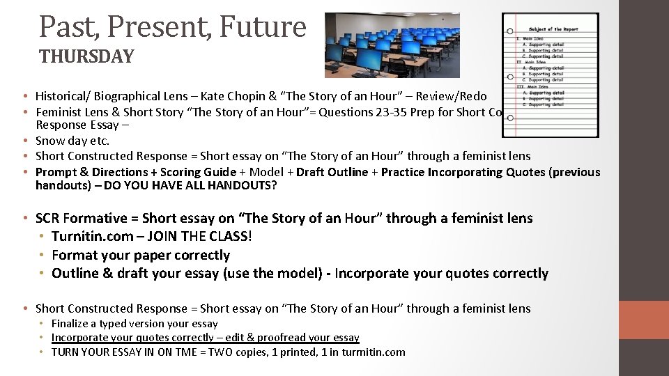 Past, Present, Future THURSDAY • Historical/ Biographical Lens – Kate Chopin & “The Story