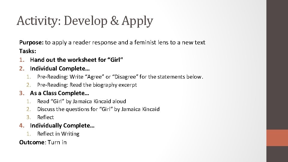 Activity: Develop & Apply Purpose: to apply a reader response and a feminist lens