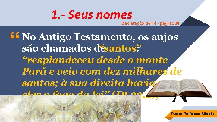 1. - Seus nomes Declaração de Fé - página 86 “ No Antigo Testamento,