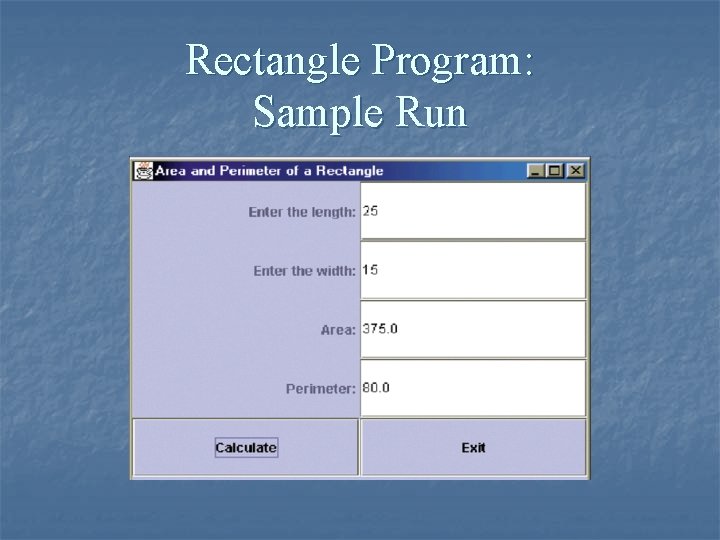 Rectangle Program: Sample Run 