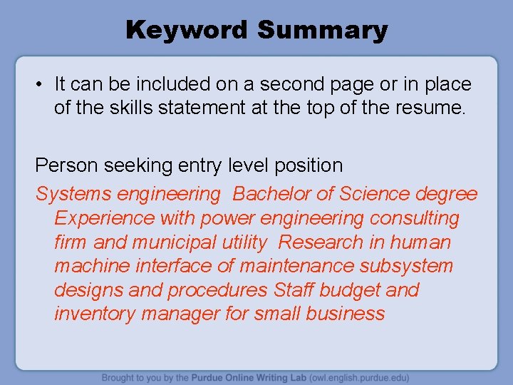 Keyword Summary • It can be included on a second page or in place