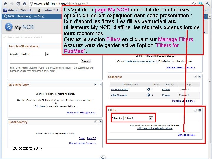 Il s’agit de la page My NCBI qui inclut de nombreuses options qui seront