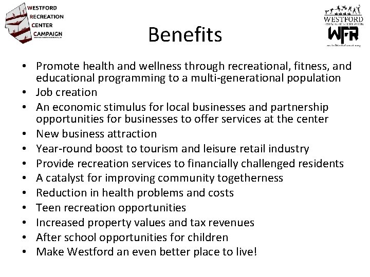 Benefits • Promote health and wellness through recreational, fitness, and educational programming to a