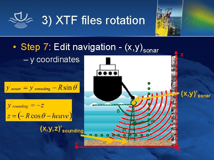 3) XTF files rotation • Step 7: Edit navigation - (x, y)sonar – y