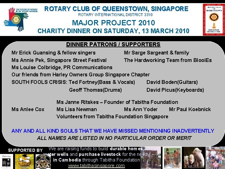 ROTARY CLUB OF QUEENSTOWN, SINGAPORE ROTARY INTERNATIONAL DISTRICT 3310 MAJOR PROJECT 2010 CHARITY DINNER