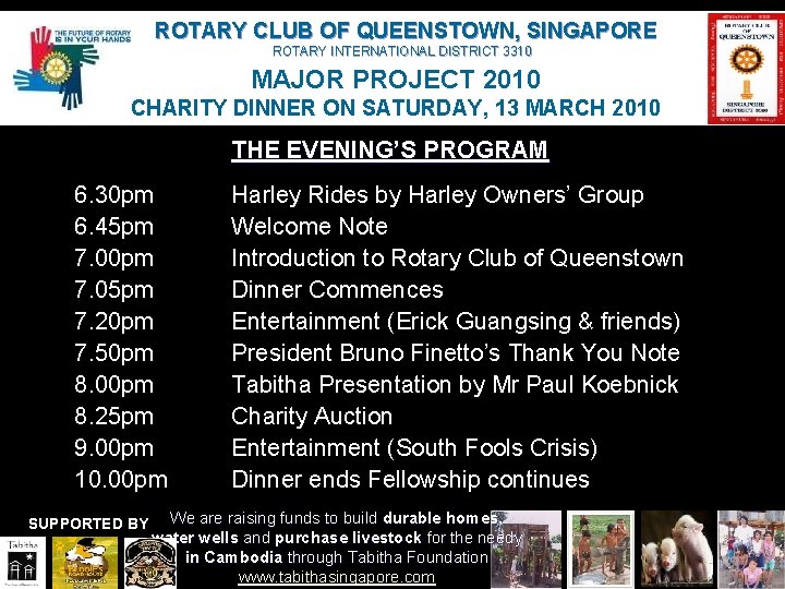 ROTARY CLUB OF QUEENSTOWN, SINGAPORE ROTARY INTERNATIONAL DISTRICT 3310 MAJOR PROJECT 2010 CHARITY DINNER