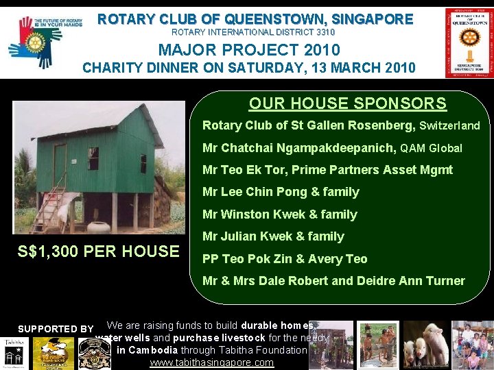 ROTARY CLUB OF QUEENSTOWN, SINGAPORE ROTARY INTERNATIONAL DISTRICT 3310 MAJOR PROJECT 2010 CHARITY DINNER