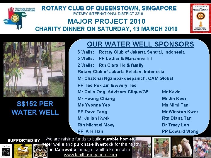 ROTARY CLUB OF QUEENSTOWN, SINGAPORE ROTARY INTERNATIONAL DISTRICT 3310 MAJOR PROJECT 2010 CHARITY DINNER