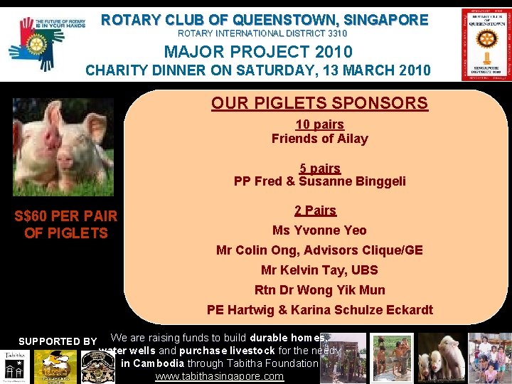 ROTARY CLUB OF QUEENSTOWN, SINGAPORE ROTARY INTERNATIONAL DISTRICT 3310 MAJOR PROJECT 2010 CHARITY DINNER