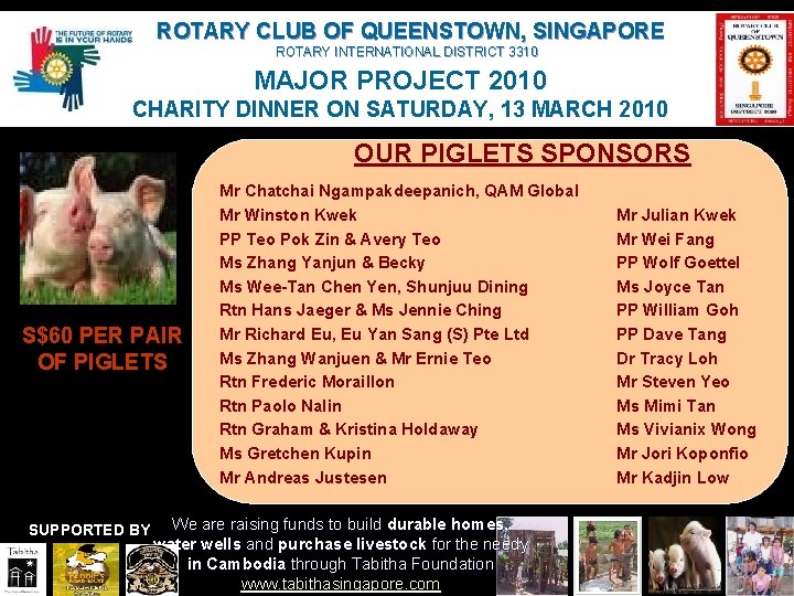 ROTARY CLUB OF QUEENSTOWN, SINGAPORE ROTARY INTERNATIONAL DISTRICT 3310 MAJOR PROJECT 2010 CHARITY DINNER