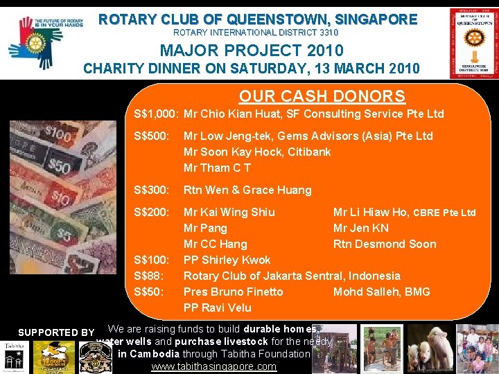 ROTARY CLUB OF QUEENSTOWN, SINGAPORE ROTARY INTERNATIONAL DISTRICT 3310 MAJOR PROJECT 2010 CHARITY DINNER