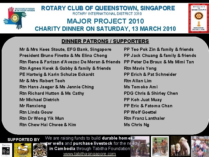 ROTARY CLUB OF QUEENSTOWN, SINGAPORE ROTARY INTERNATIONAL DISTRICT 3310 MAJOR PROJECT 2010 CHARITY DINNER