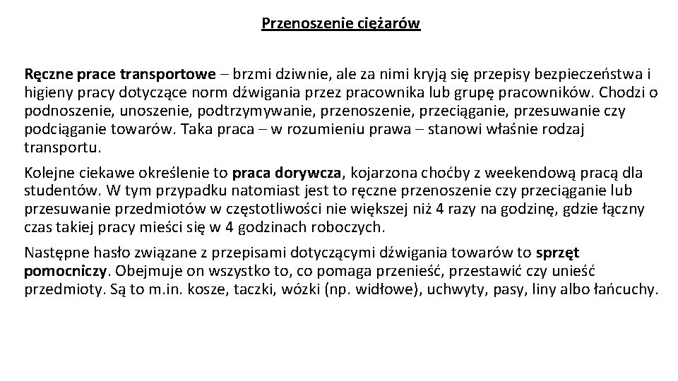 Przenoszenie ciężarów Ręczne prace transportowe – brzmi dziwnie, ale za nimi kryją się przepisy