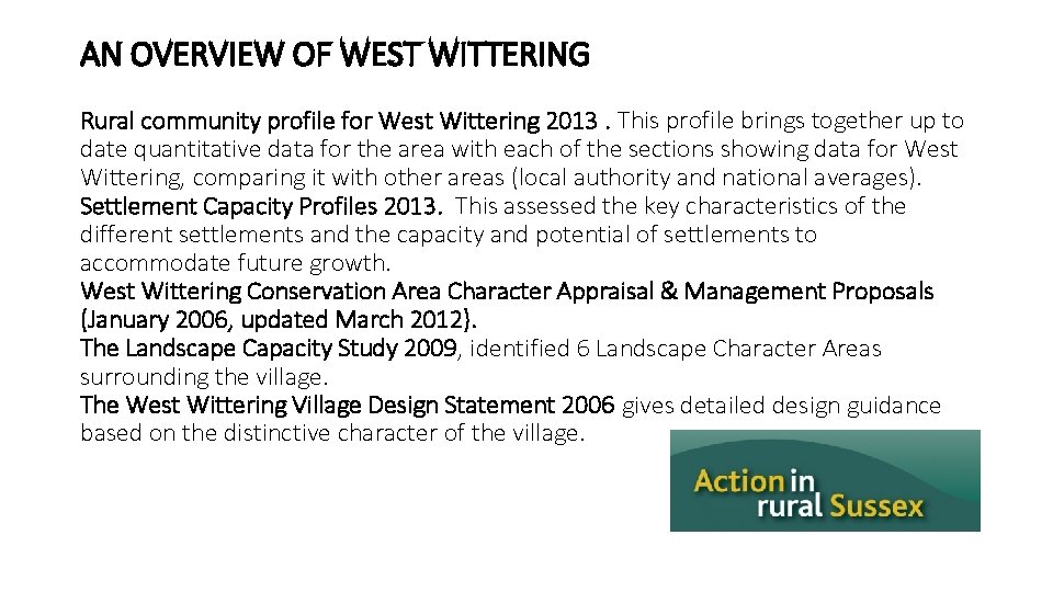 AN OVERVIEW OF WEST WITTERING Rural community profile for West Wittering 2013. This profile