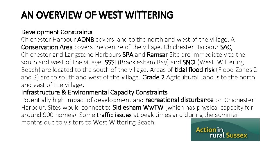 AN OVERVIEW OF WEST WITTERING Development Constraints Chichester Harbour AONB covers land to the