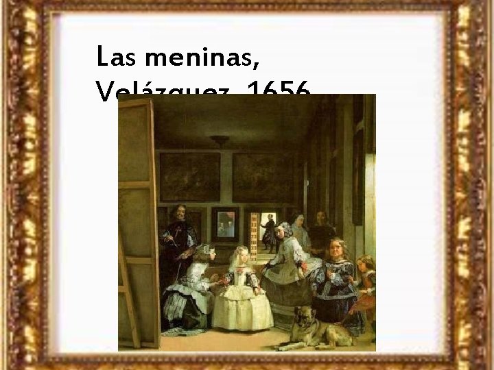 Las meninas, Velázquez, 1656 