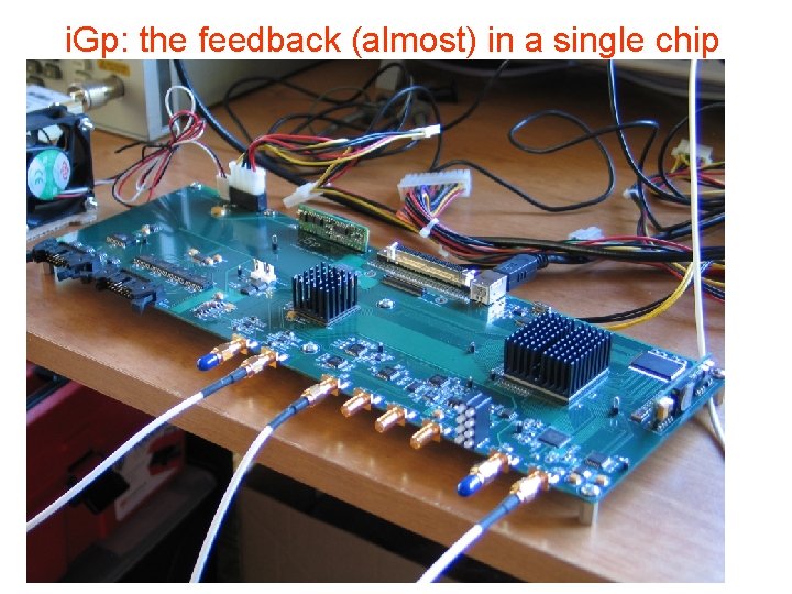 i. Gp: the feedback (almost) in a single chip 