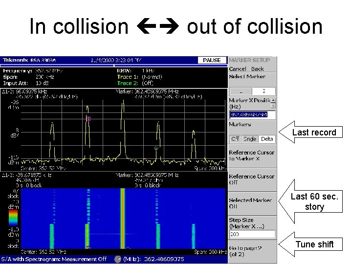 In collision out of collision Last record Last 60 sec. story Tune shift 