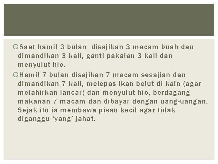  Saat hamil 3 bulan disajikan 3 macam buah dan dimandikan 3 kali, ganti