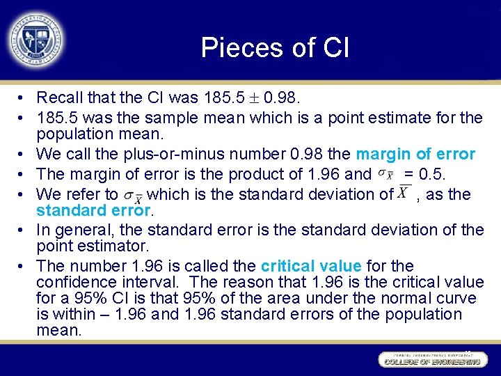 Pieces of CI • Recall that the CI was 185. 5 0. 98. •