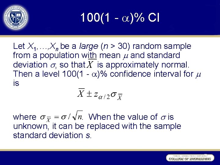 100(1 - )% CI Let X 1, …, Xn be a large (n >