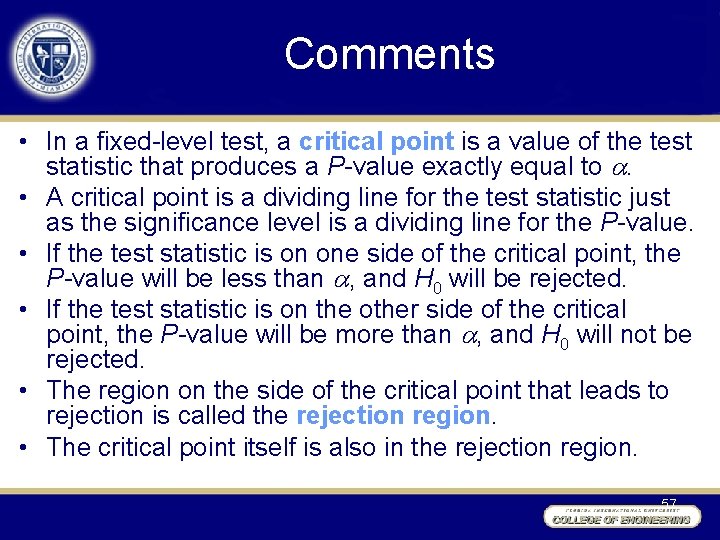 Comments • In a fixed-level test, a critical point is a value of the