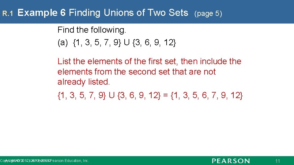 R. 1 Example 6 Finding Unions of Two Sets (page 5) Find the following.