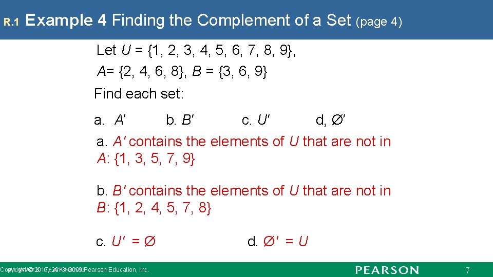 R. 1 Example 4 Finding the Complement of a Set (page 4) Let U