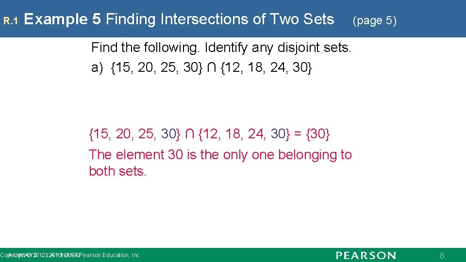 R. 1 Example 5 Finding Intersections of Two Sets (page 5) Find the following.