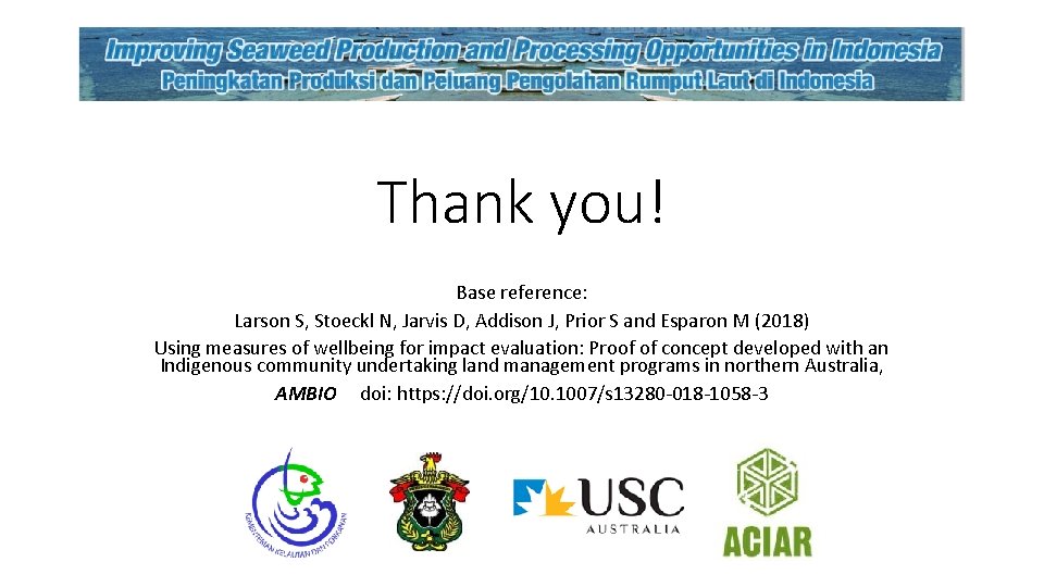 Thank you! Base reference: Larson S, Stoeckl N, Jarvis D, Addison J, Prior S