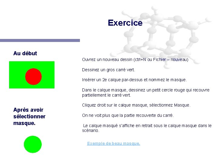 Exercice Au début Ouvrez un nouveau dessin (ctrl+N ou Fichier – nouveau) Dessinez un