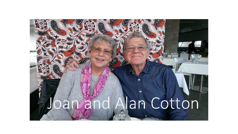 Joan and Alan Cotton 