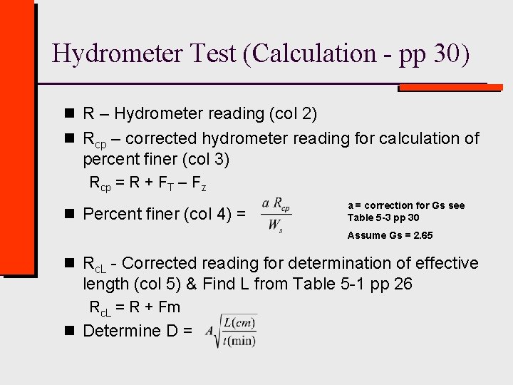 Hydrometer Test (Calculation - pp 30) n R – Hydrometer reading (col 2) n